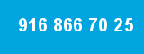 916 866 70 25 916 866 70 25
